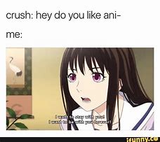 Image result for Anime Crush Memes