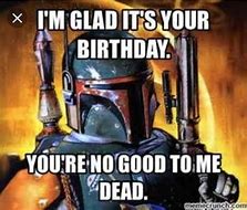 Image result for Belated Birthday Meme Star Wars
