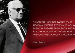 Image result for Enzo Ferrari Quotes