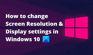 Image result for Change Screen Resolution