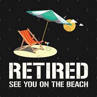 Image result for Beach Retirement Meme