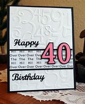 Image result for Cricut 40th Birthday Card Ideas