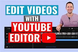 Image result for How to Edit YouTube Videos Free