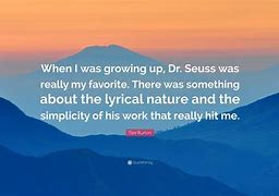 Image result for Growing Up Dr. Seuss Quotes