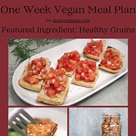 Image result for 1 Week Vegan Meal Plan