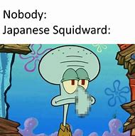 Image result for Beautiful Squidward Meme