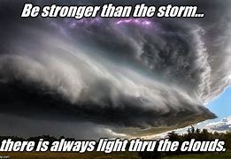 Image result for Fight the Storm Meme If
