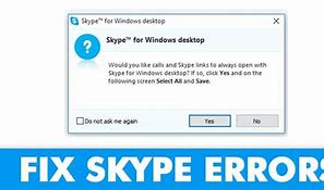 Image result for Skype Does Not Open in Windows 10