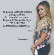 Image result for Karol G Quotes