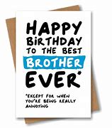 Image result for Funny Brother Birthday Cards
