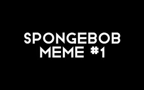 Image result for Classic Spongebob Memes