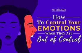 Image result for Out of Control Emotions