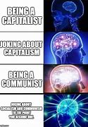 Image result for Capatalism Be Praised Meme