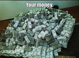 Image result for Your Money Meme Sticker