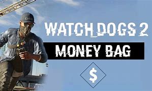 Image result for Watch Dogs 2 Money Bags