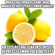 Image result for Easy Peasy Lemon Squeezy Opposite Meme