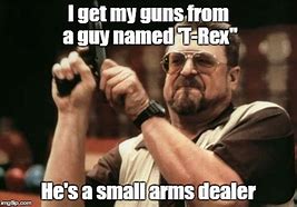 Image result for Meme with the Arms My Guns