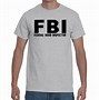 Image result for FBI Shirt