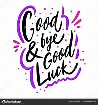 Image result for Good Luck Fare Well Theme