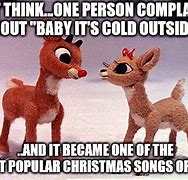 Image result for Baby It's Cold Outside Meme