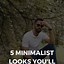 Image result for Minimalist Style Men