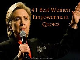 Image result for 41 Best Women Empowerment Quotes