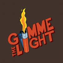 Image result for gimme_the_light
