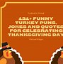 Image result for Funny Turkey Quotes Thanksgiving