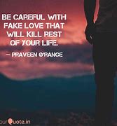 Image result for Fake Love Quotes and Sayings