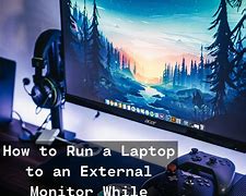 Image result for Laptop External Monitor Setup
