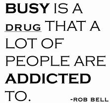 Image result for Too Busy Quotes