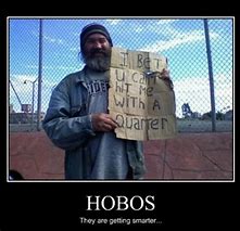 Image result for Hobo Quotes