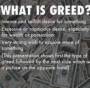 Image result for What Is Greed