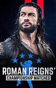 Image result for Roman Reigns Matches