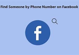 Image result for Facebook Phone Number Search