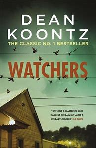 Image result for Books Like Dean Koontz The Watchers