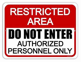 Image result for Do Not Enter Authorized Personnel Only