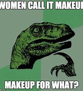 Image result for Makeup Tutorial Meme