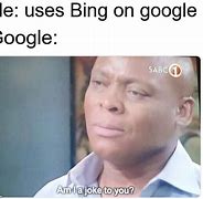 Image result for Google vs Bing Users Memes