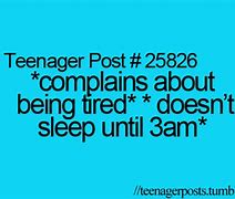 Image result for Teenager Posts About Sleep