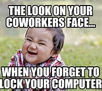 Image result for Lock Your PC Meme