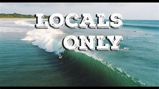 Image result for Go Home Locals Only
