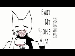 Image result for Baby My Phone Meme