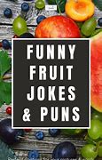 Image result for Fruit Jokes and Memes