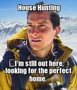 Image result for House-Hunting Meme