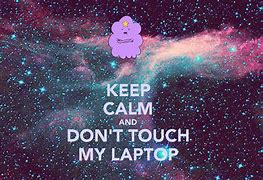 Image result for Aesthetic Wallpaper Don't Touch My Laptop