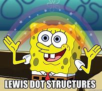Image result for Lewis Structure Meme