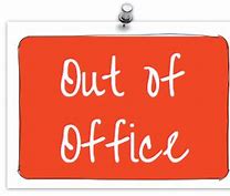 Image result for Out of Office Funny Meme