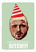 Image result for Breaking Bad Birthday Meme