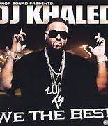 Image result for DJ Khaled We the Best